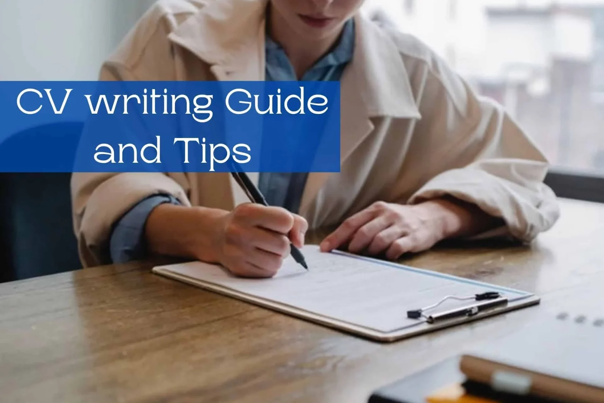 Curriculum Vitae writing Guide and Tips : Advice from Pro